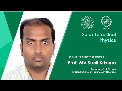 Lecture 04 Sun Interplanetary Space II Prof M V Sunil Krishna IIT Roorkee