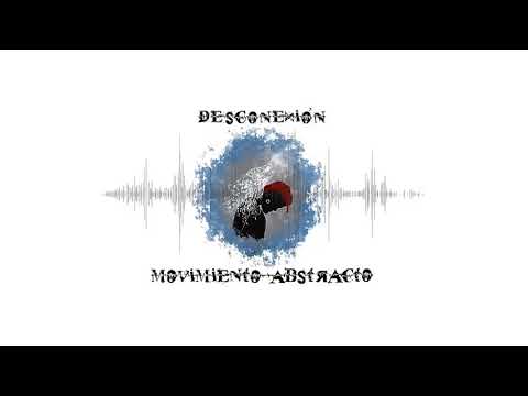 03. Corazón de marfil - Desconexión - Movimiento Abstracto (Prod. EDWBEATS)
