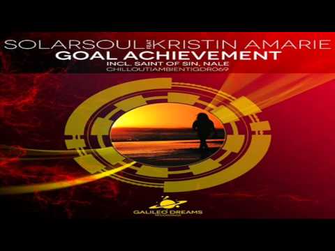 Solarsoul Feat. Kristin Amarie ~ Goal Achievement (Saint of Sin Remix) ♧Cんiﾚﾚ Өuｲ♧