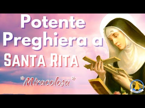 🙏 Potente Preghiera a Santa Rita - Per casi disperati e impossibili - Preghiera Miracolosa 🙏