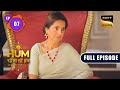 सोने का पिंजरा | Hum Rahe Na Rahe Hum - Ep 7 | Full Episode | 18 Apr 2023