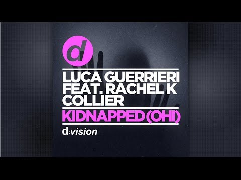Luca Guerrieri feat. Rachel K Collier - Kidnapped (Ohi) [Official]