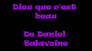 Daniel Balavoine : Dieu que c'est beau