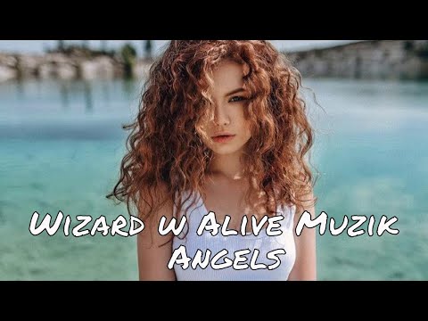Wizard w Alive Muzik - Angels