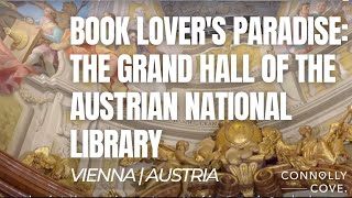 Book Lover's Paradise: The Grand Hall of the Austrian National Library | Vienna | Austria