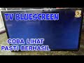 JANGAN TAKUT MEMOTONG JALUR T CON CARA MUDAH MEMPERBAIKI TV LED LAYAR BIRU