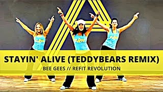 "Stayin' Alive" (Teddybears Remix) || Bee Gees || Dance Fitness & Toning || REFIT® Revolution