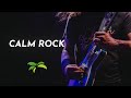 All Calm Rock Music From Youtube Audio Library Part 1 25 Songs 1h