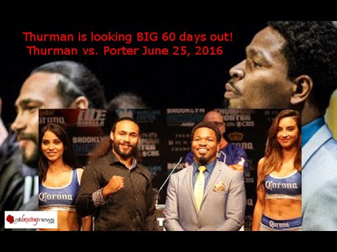 Has Thurman put on too much weight after the accident  Will if affect the fight
