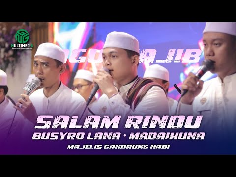 LAGU WAJIB II Salam Rindu II Busyrolana II Madaihuna II Majelis Gandrung Nabi