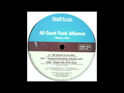 All Good Funk Alliance - Make Me (All Good Funk Mix)
