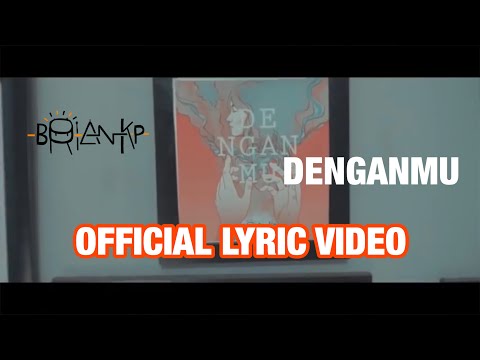 BRIAN KP - DENGANMU (Official Lyric Video)