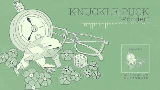 Knuckle Puck - Ponder