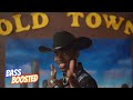 Lil Nas X ft. Billy Ray Cyrus - Old Town Road (Bass Boosted)