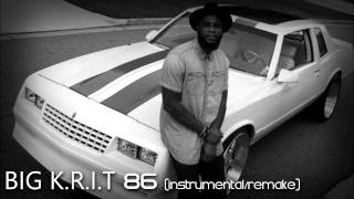Big K.R.I.T. - 86 (Instrumental)