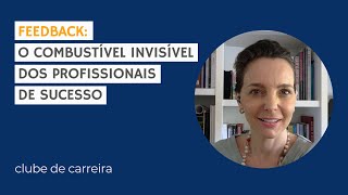 Feedback: o combustível invisível dos profissionais de sucesso #5