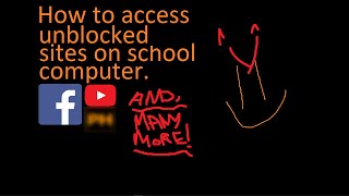 How To Access Unblocked Sites on School Computer