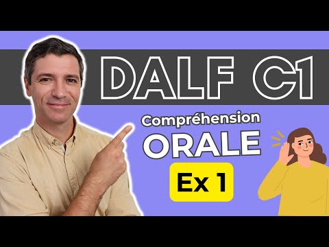 DALF C1 2025 - Compréhension orale - Exercice 1/2