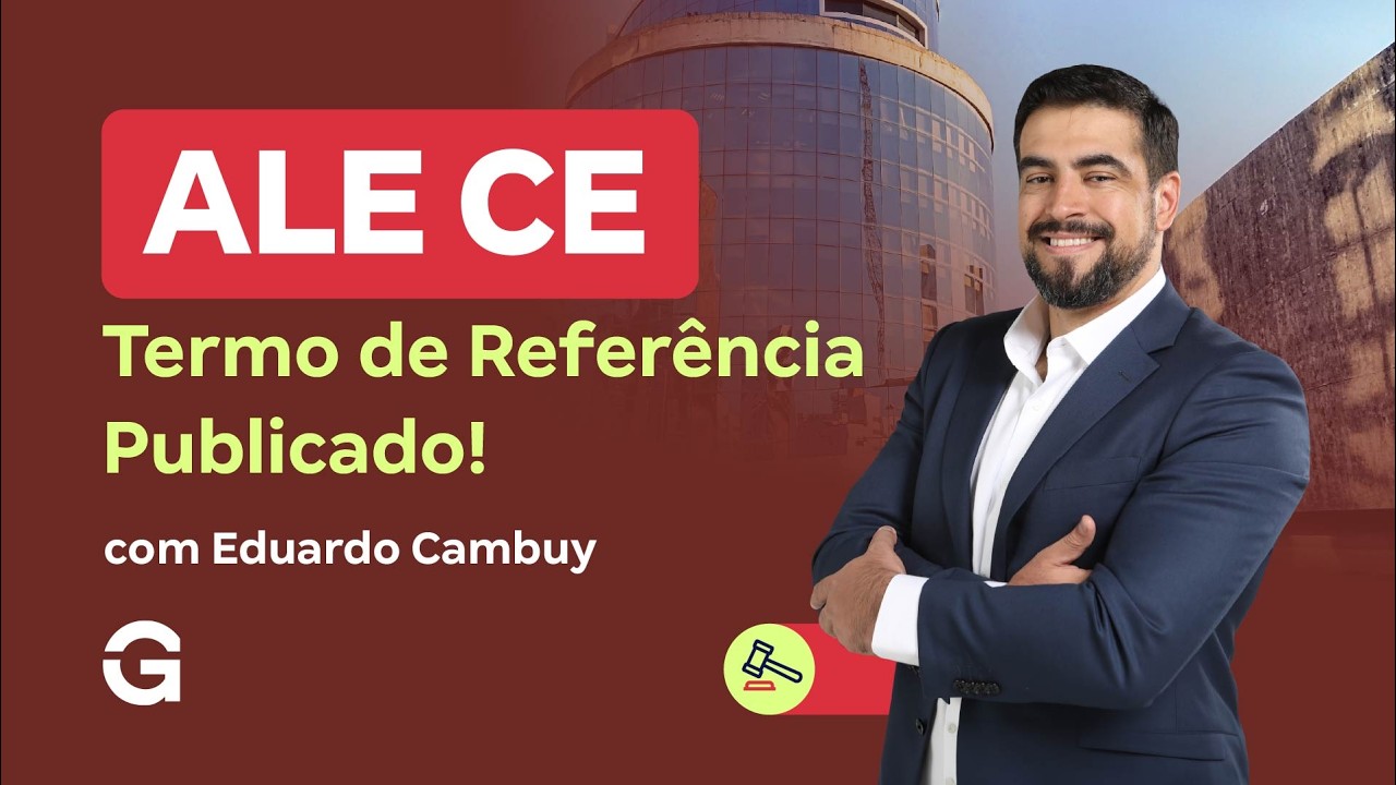Concurso ALECE | Termo de Referência Publicado! Edital a qualquer momento!