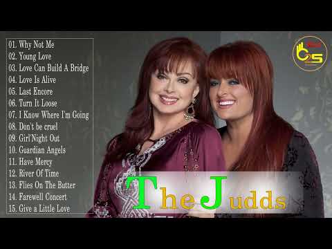 The Judds Best Songs   The Judds Greatest Hits Full Album