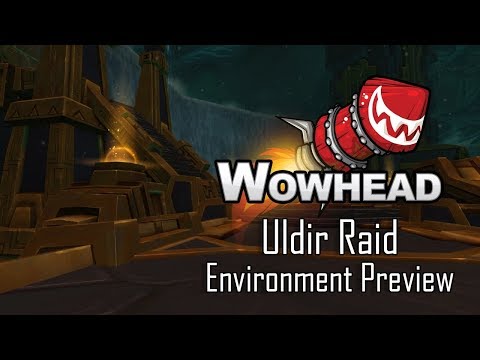 Uldir Raid Environment Preview