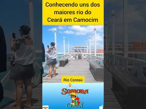 Rio Coreaú - Camocim Ceará