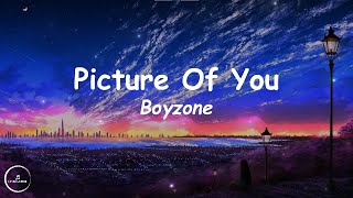Boyzone -  Picture of You (Lyrics) 🎵