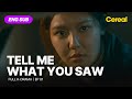 FULL SUB Tell Me What You Saw Ep 01 ENG Subbed Kdrama Janghyuk Choisooyoung Jinseoyeon