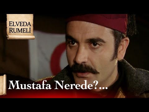 Her yerde Mustafa'yı arıyor! - Elveda Rumeli 30. Bölüm