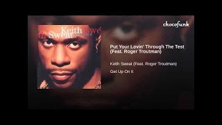 &quot;Keith Sweat feat Roger Troutman&quot; &quot;Put Your Lovin&#39; Through The Test&quot; 1994