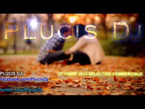 OTTOBRE 2013 -SELECTION COMMERCIALE- PLUCIS DJ