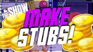 TOP 5 WAYS TO MAKE STUBS ON MLB THE SHOW 18