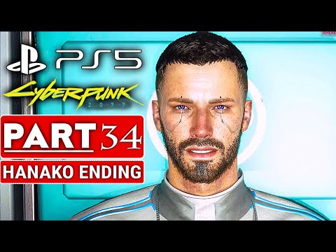 CYBERPUNK 2077 HANAKO ENDING Gameplay Walkthrough Part 34 [PS5 60FPS] - No Commentary