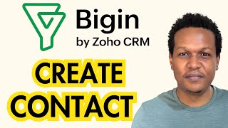 HOW TO CREATE CONTACT IN ZOHO BIGIN CRM