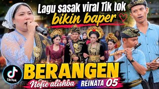 Download lagu Lagu Sasak Viral TikTok Bikin Baper | BERANGEN - Nofie Alishba | Reinata 05 mp3 Download lagu Lagu Sasak Viral TikTok Bikin Baper | BERANGEN - Nofie Alishba | Reinata 05 mp3