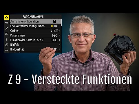 Nikon Z9 – besondere Funktionen – Hidden Features Z9 [Deutsch]