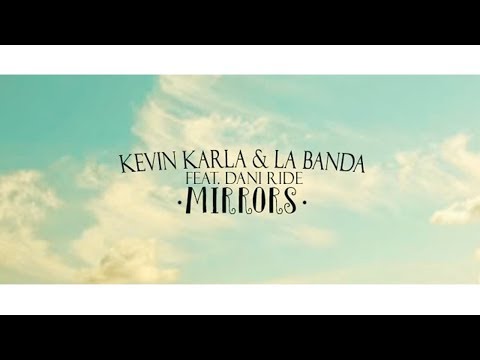 Mirrors (spanish Version) - Kevin Karla & La Banda feat. Dani Ride (Letra)