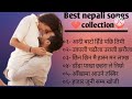 Popular Nepali Collection Songs Nepali Songs Best Songs Latest Nepali Songs Music Nepal