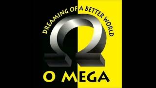 O Mega - Dreaming Of A Better World (Radio Edit)