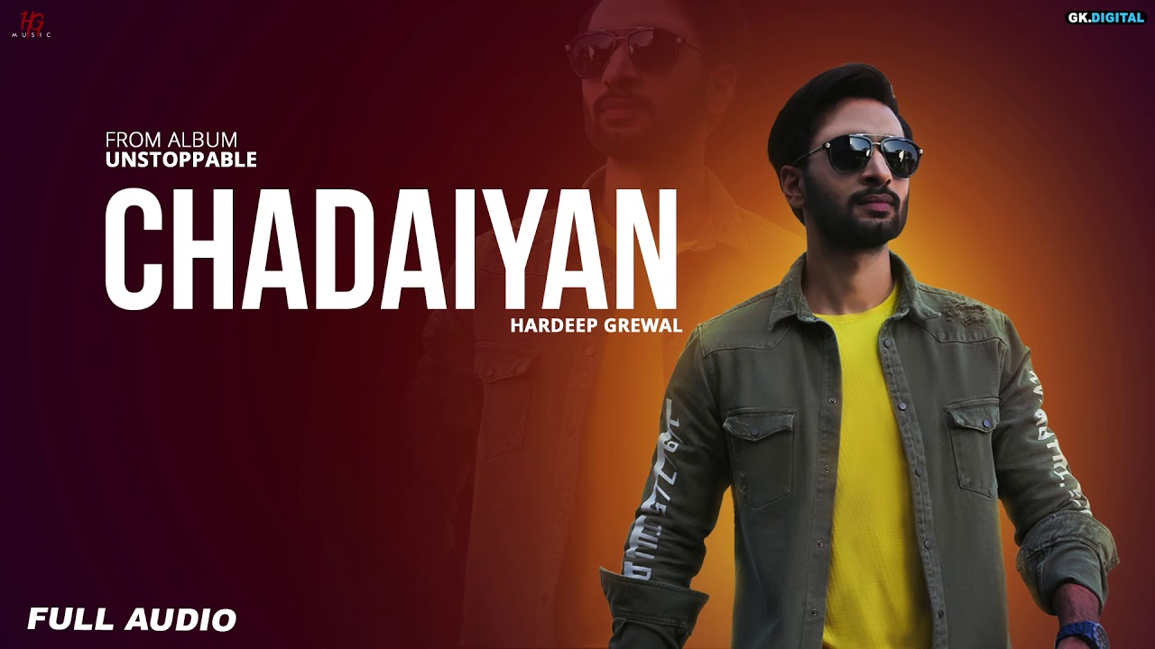 Chadaiyan Lyrics  | Unstoppable | Hardeep Grewal | Hardeep Grewal | Gill Saab