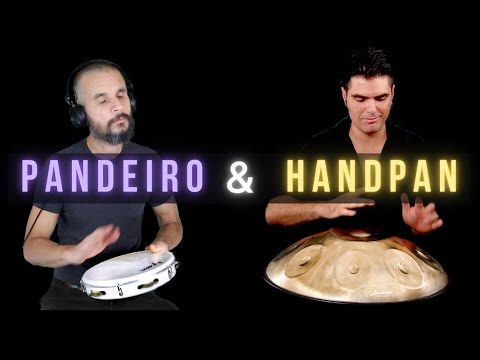 Handpan & Pandeiro - Loris Lombardo & Leonardo Di Angilla - Lombardo Handpan