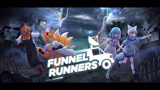 【Funnel Runners：4人コラボ】ハリケーンの中を生き残れ！
