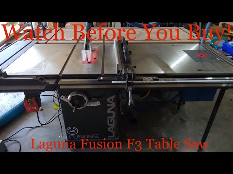 Laguna Fusion F3 Table Saw - Watch Before You Buy
