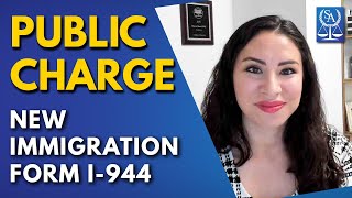 Public Charge: New Immigration Form I-944
