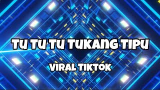 Download lagu DJ TU TU TU TUKANG TIPU VIRAL TIKTOK‼️Adit Sparky Nwrmxxx mp3 Download lagu DJ TU TU TU TUKANG TIPU VIRAL TIKTOK‼️Adit Sparky Nwrmxxx mp3