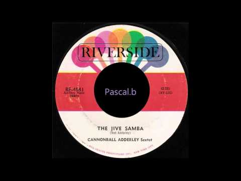 Cannonball Adderley sextet - The jive samba