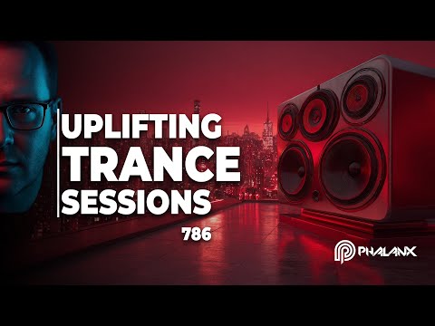 Uplifting Trance Sessions EP. 786 | Best of Trance & Vocal Trance | DJ Phalanx | Trance 2026