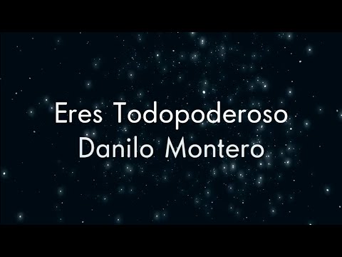 Popurrí Eres Todopoderoso, Él Es El Rey, Has Aumentado - Danilo Montero (Con Letra) | Mi Viaje