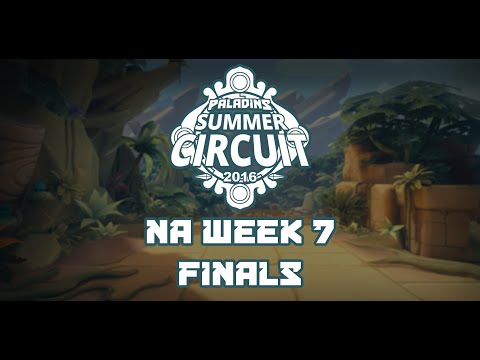 Paladins Summer Circuit NA Week 7 - Finals