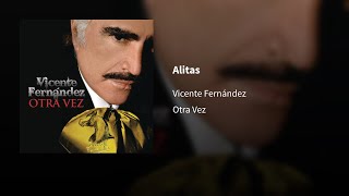 Vicente Fernández ― Alitas ⟦𝗘𝗽𝗶𝗰𝗲𝗻𝘁𝗿𝗼⟧